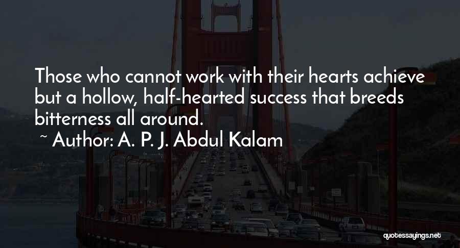 Hollow Hearts Quotes By A. P. J. Abdul Kalam