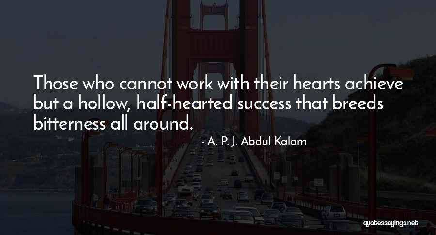 Hollow Hearts Quotes By A. P. J. Abdul Kalam