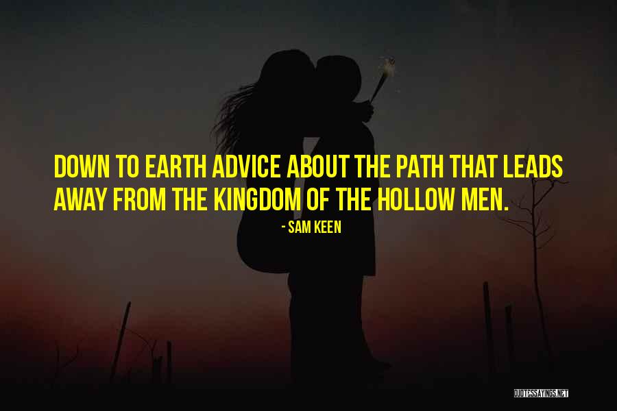 Hollow Kingdom Quotes By Sam Keen Hollow Kingdom Quotes By Sam Keen