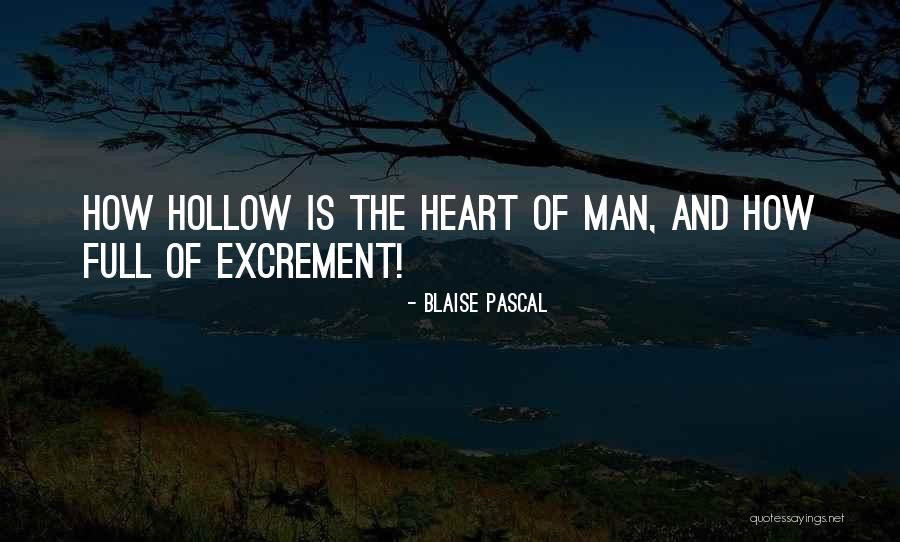 Hollow Man Quotes By Blaise Pascal