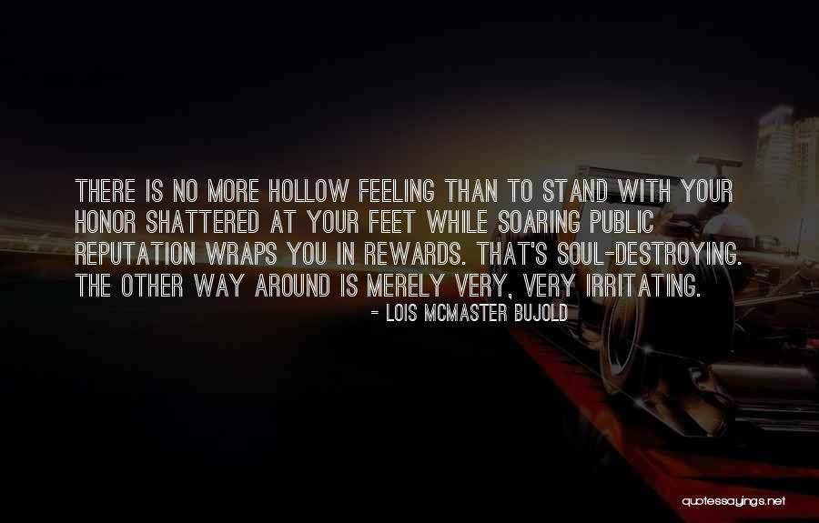 Hollow Soul Quotes By Lois McMaster Bujold Hollow Soul Quotes By Lois McMaster Bujold