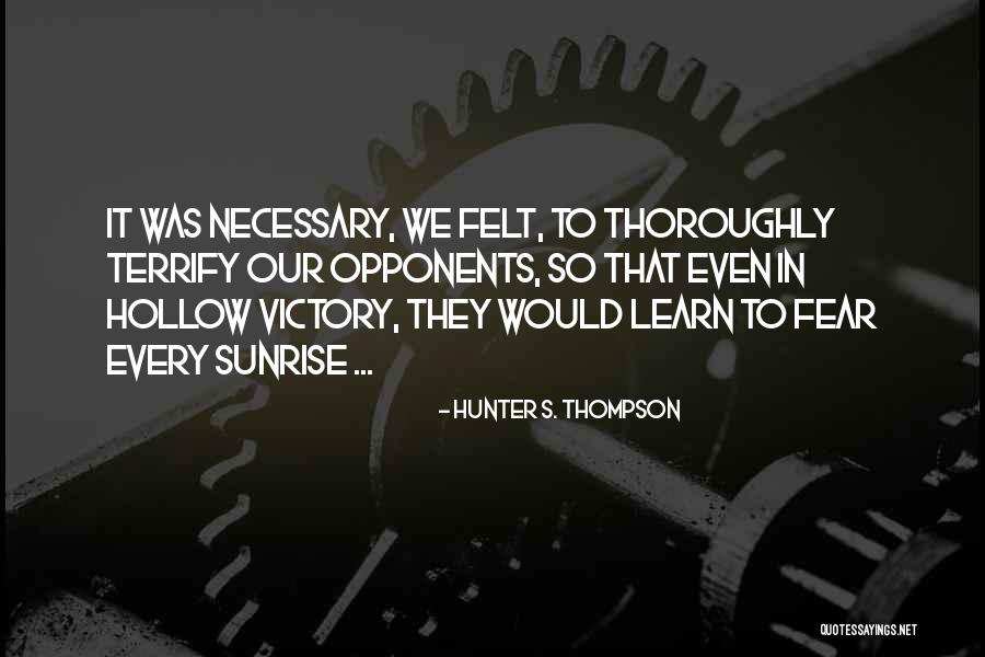 Hollow Victory Quotes By Hunter S. Thompson Hollow Victory Quotes By Hunter S. Thompson
