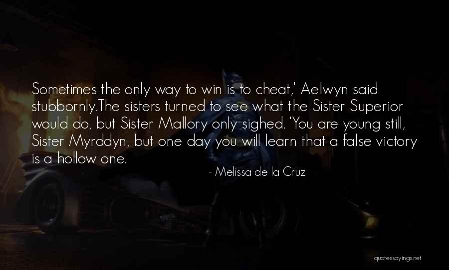 Hollow Victory Quotes By Melissa De La Cruz Hollow Victory Quotes By Melissa De La Cruz