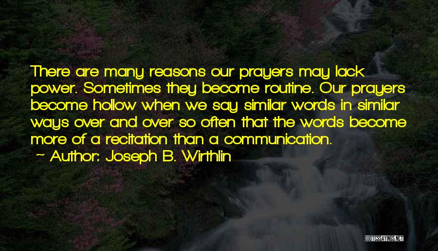 Hollow Words Quotes By Joseph B. Wirthlin