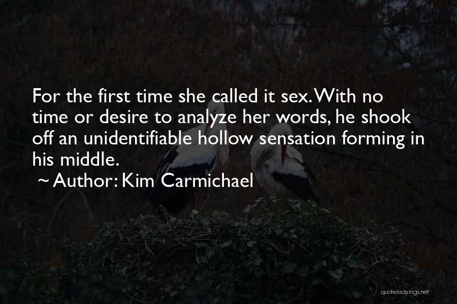 Hollow Words Quotes By Kim Carmichael