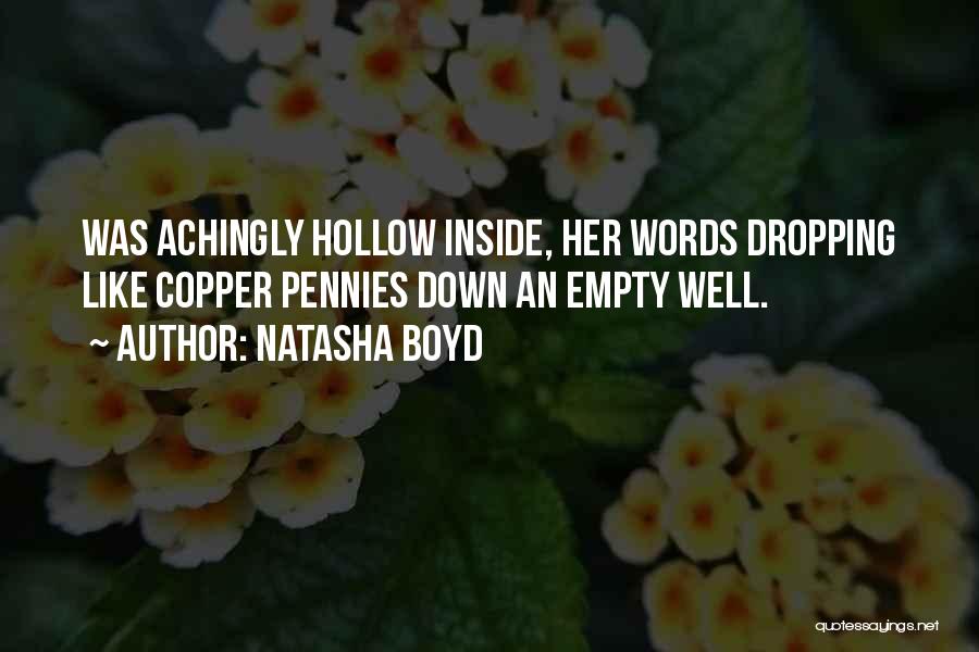 Hollow Words Quotes By Natasha Boyd
