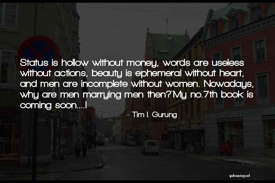 Hollow Words Quotes By Tim I. Gurung