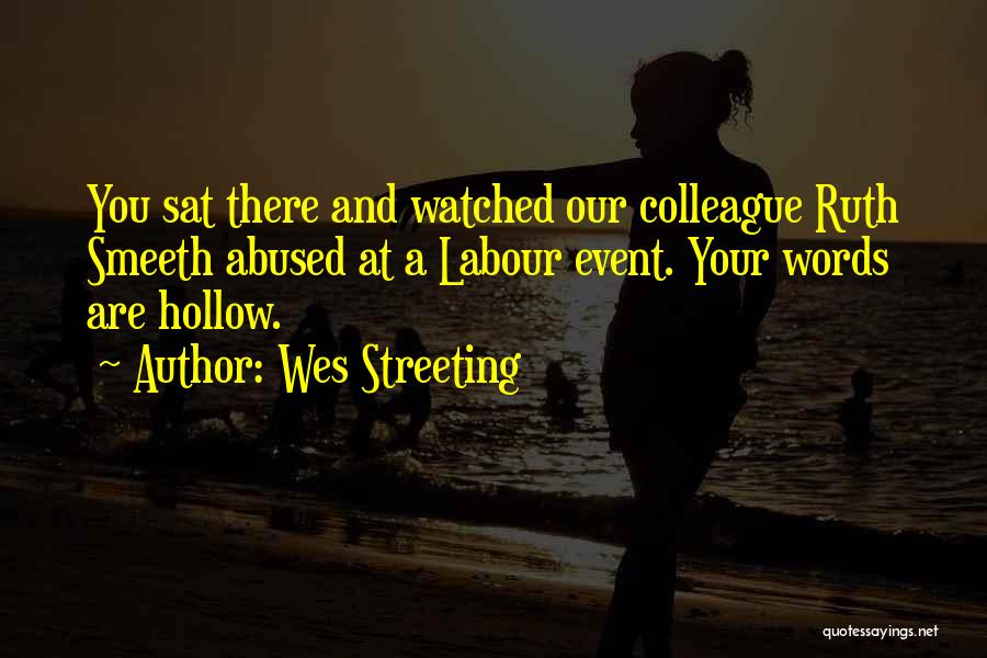 Hollow Words Quotes By Wes Streeting