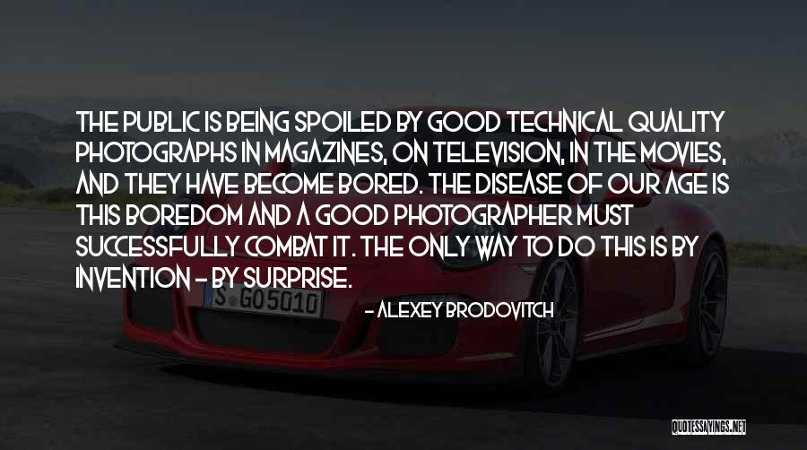 Hollowell Civil Rights Quotes By Alexey Brodovitch