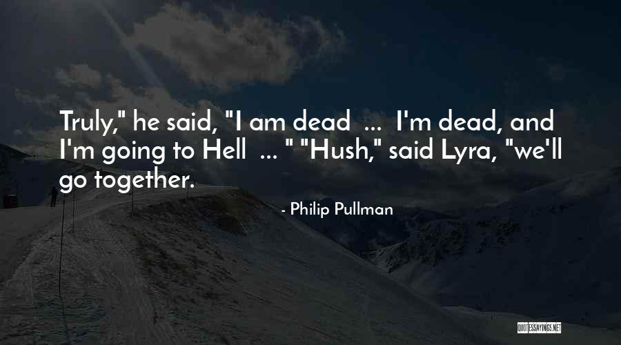 Hollowland Orderly Watch Quotes By Philip Pullman Hollowland Orderly Watch Quotes By Philip Pullman