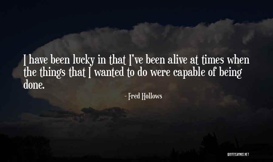Hollows Quotes By Fred Hollows Hollows Quotes By Fred Hollows