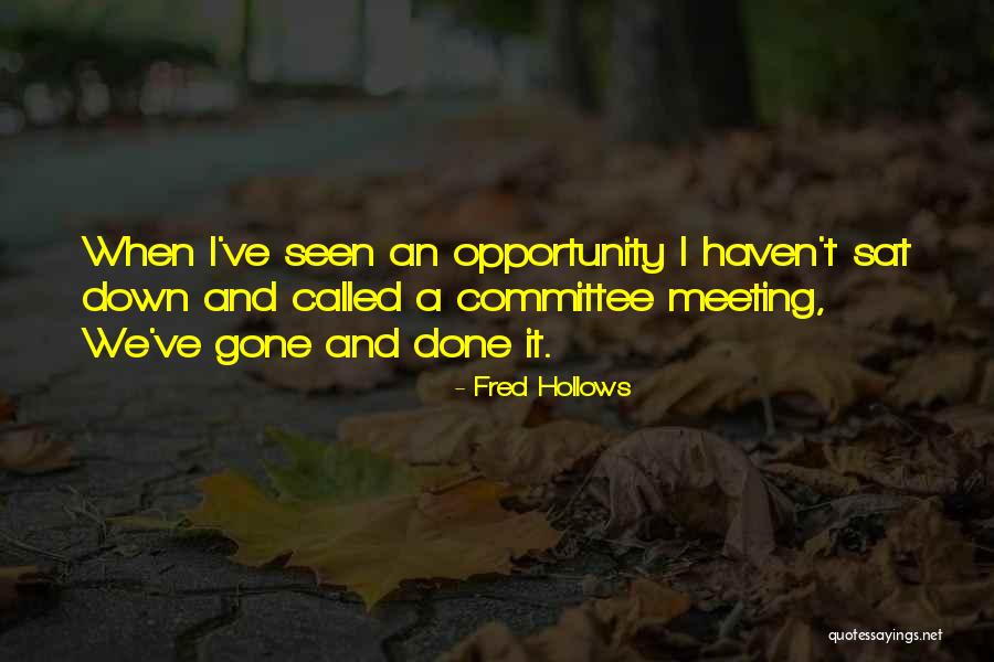 Hollows Quotes By Fred Hollows Hollows Quotes By Fred Hollows