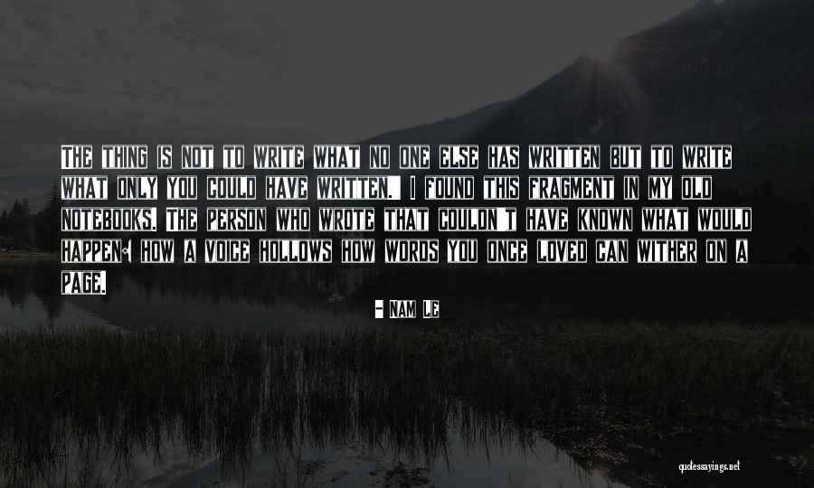Hollows Quotes By Nam Le Hollows Quotes By Nam Le