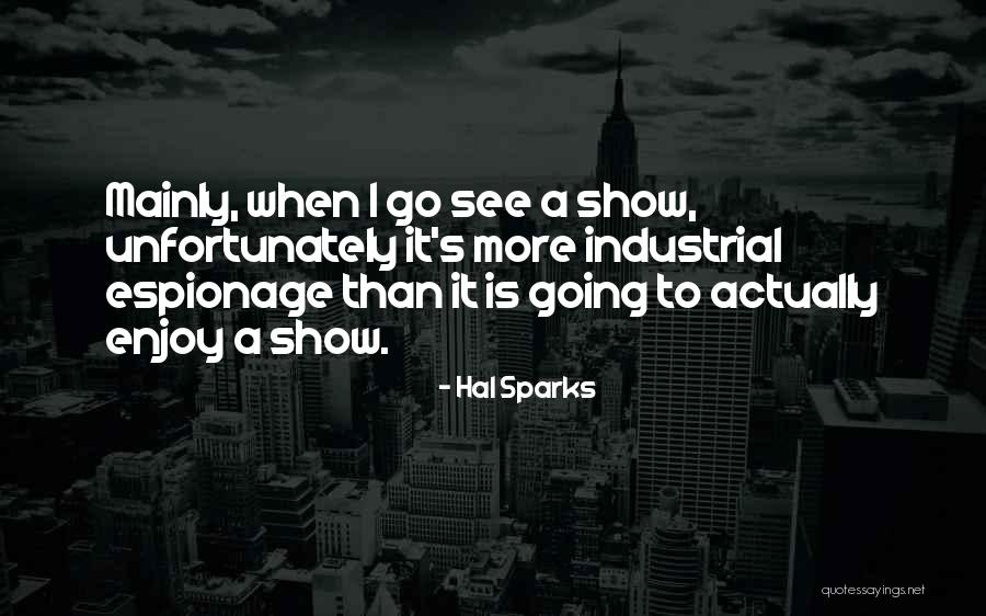 Hollwood Quotes By Hal Sparks Hollwood Quotes By Hal Sparks