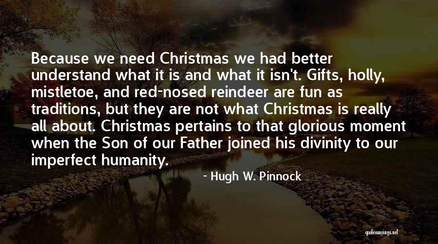 Holly And Christmas Quotes By Hugh W. Pinnock Holly And Christmas Quotes By Hugh W. Pinnock