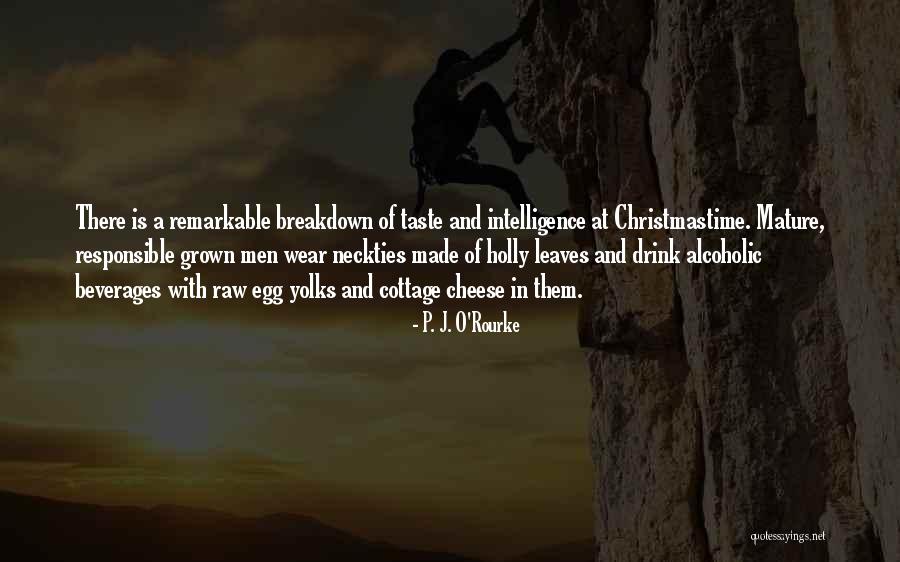 Holly And Christmas Quotes By P. J. O'Rourke Holly And Christmas Quotes By P. J. O'Rourke