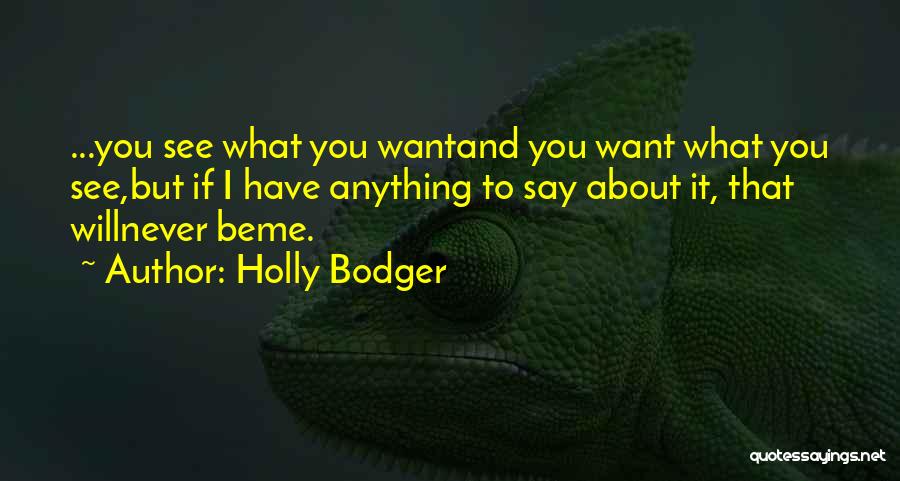 Holly Bodger Quotes 2038188