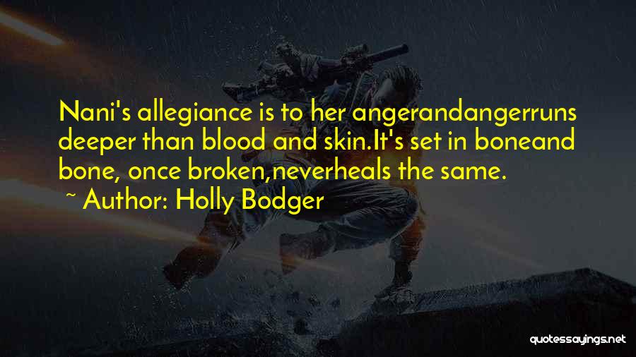 Holly Bodger Quotes 204386