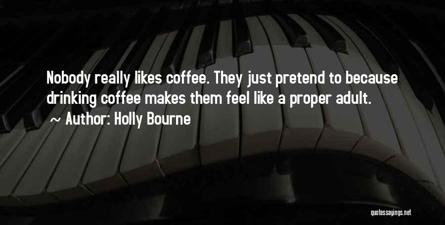 Holly Bourne Quotes 704306