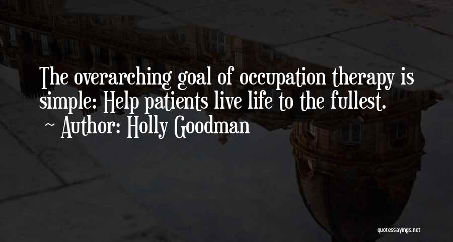 Holly Goodman Quotes 144178