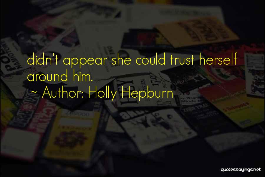 Holly Hepburn Quotes 2161734
