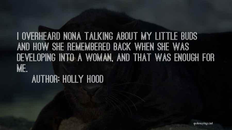 Holly Hood Quotes 1042369