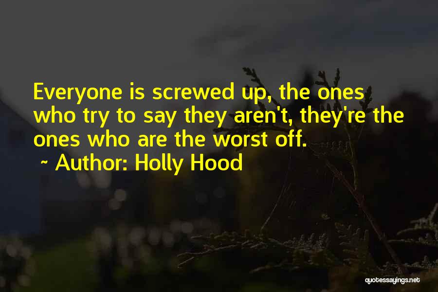 Holly Hood Quotes 1324466