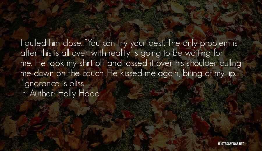 Holly Hood Quotes 1397721