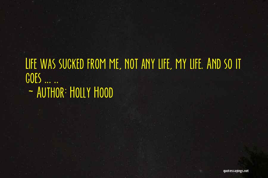 Holly Hood Quotes 1403580