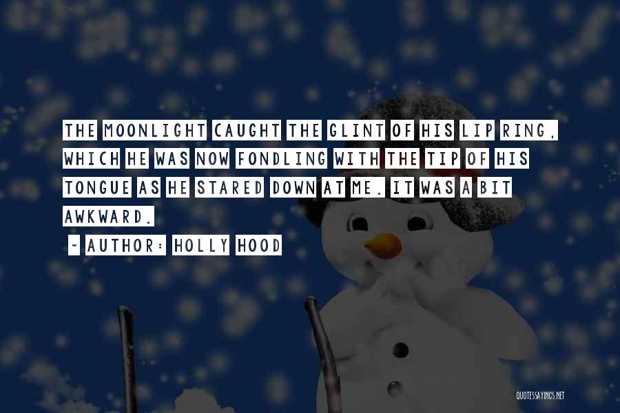 Holly Hood Quotes 1482497