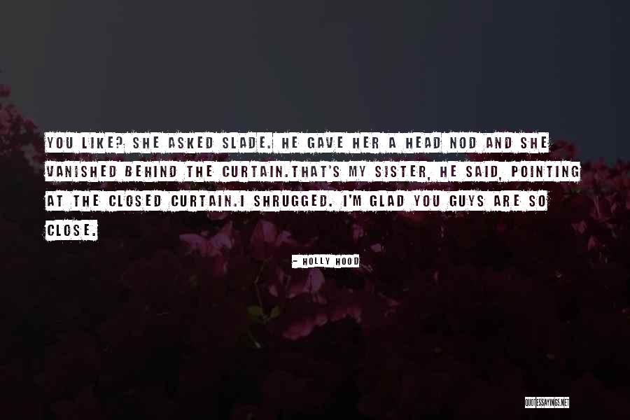 Holly Hood Quotes 1652705 Holly Hood Quotes 1652705