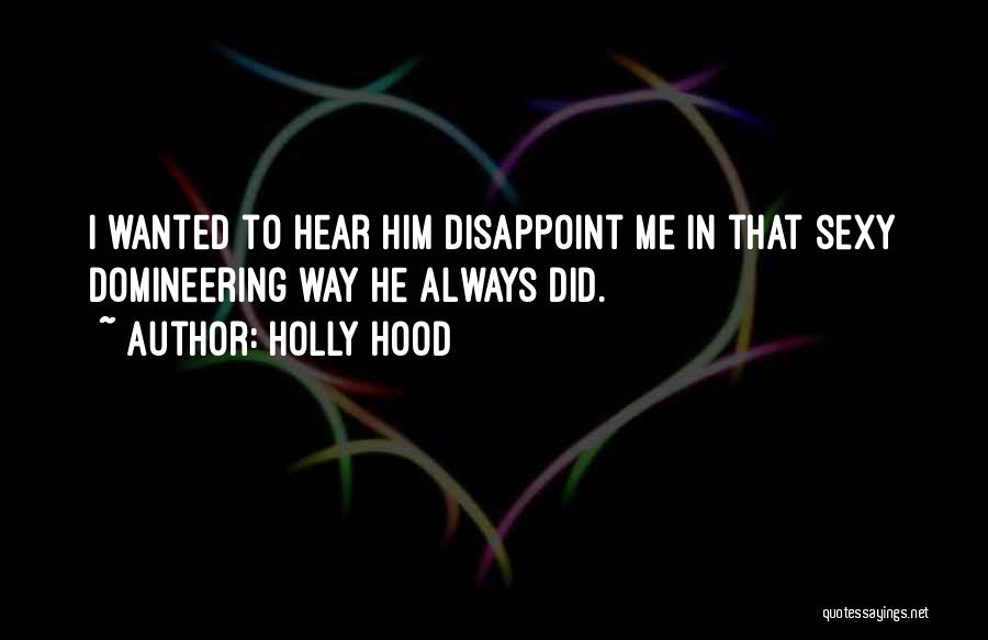 Holly Hood Quotes 1686081