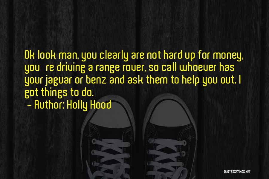 Holly Hood Quotes 1725136