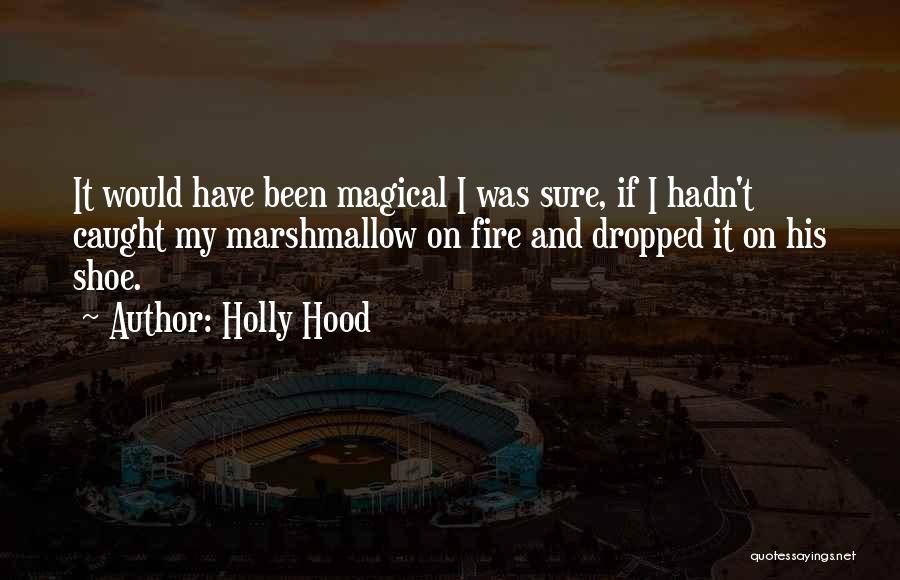 Holly Hood Quotes 173531 Holly Hood Quotes 173531