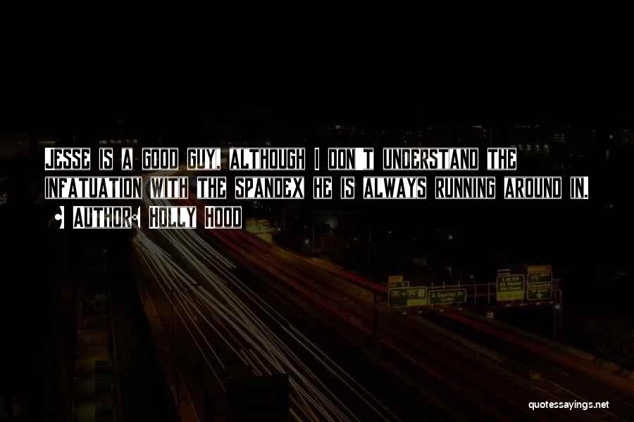 Holly Hood Quotes 1755897 Holly Hood Quotes 1755897