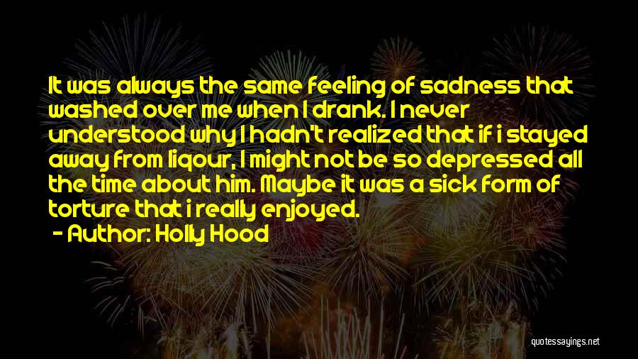 Holly Hood Quotes 1781458