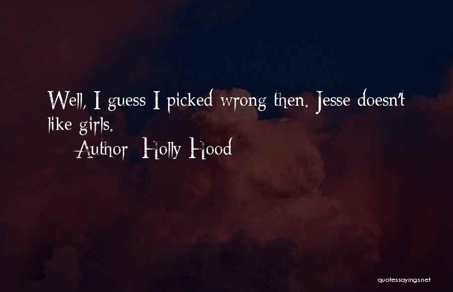 Holly Hood Quotes 178409