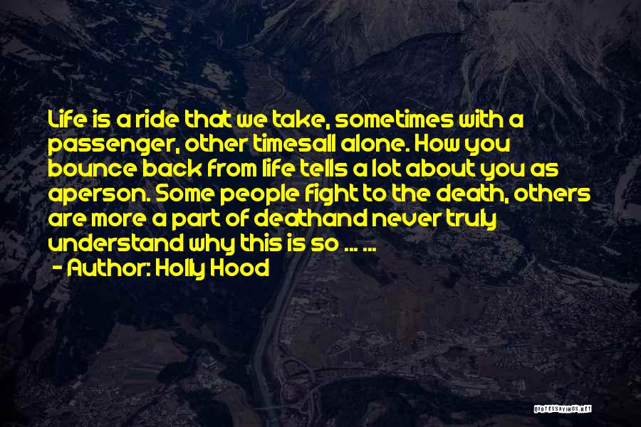 Holly Hood Quotes 1808870