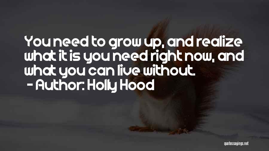 Holly Hood Quotes 1981251