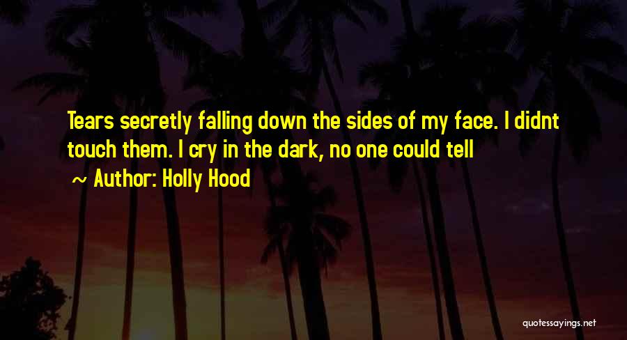 Holly Hood Quotes 2074082