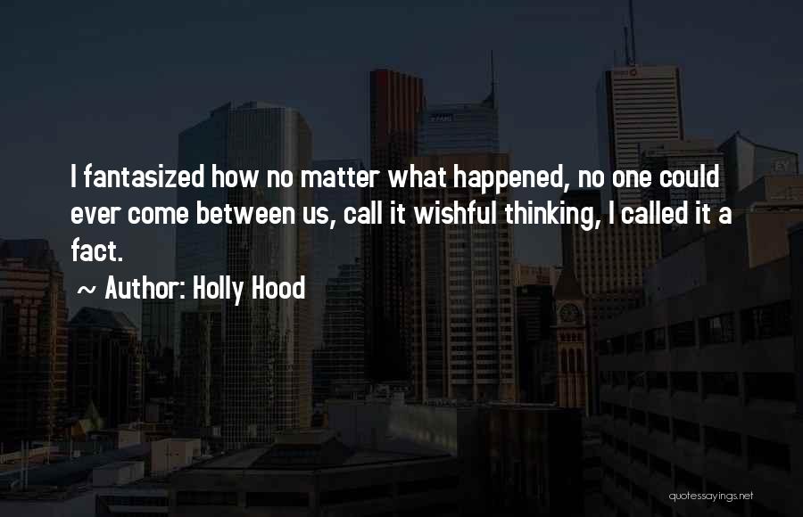 Holly Hood Quotes 209875