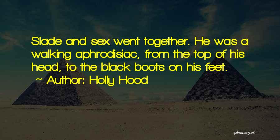 Holly Hood Quotes 2158900