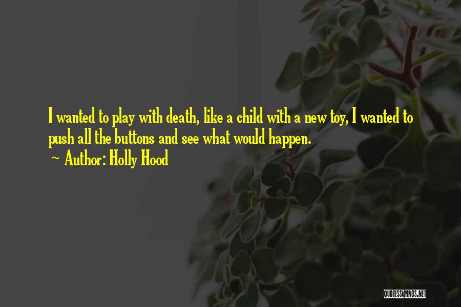 Holly Hood Quotes 282316