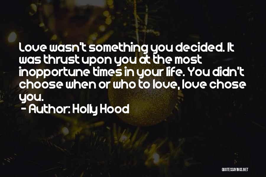 Holly Hood Quotes 347605