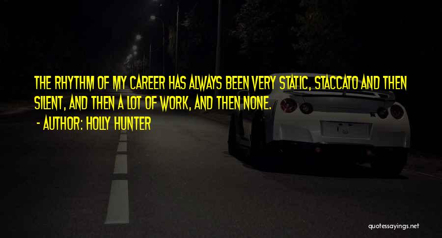 Holly Hunter Quotes 1111137