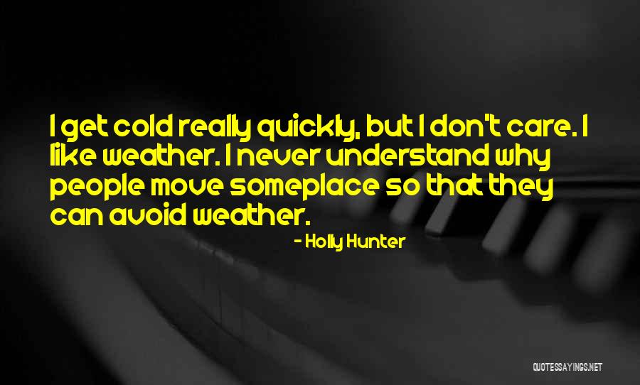 Holly Hunter Quotes 141913