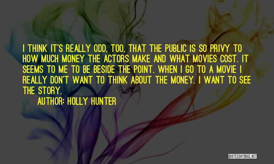 Holly Hunter Quotes 1610651