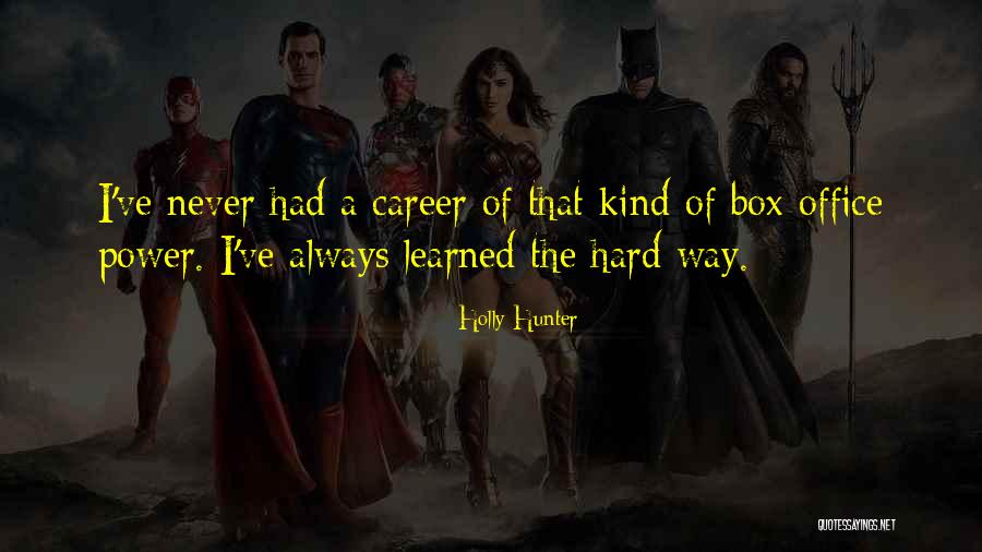 Holly Hunter Quotes 1836803 Holly Hunter Quotes 1836803