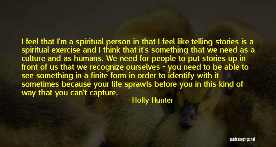 Holly Hunter Quotes 217737 Holly Hunter Quotes 217737