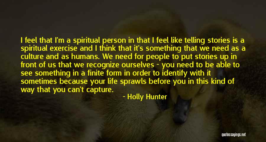 Holly Hunter Quotes 217737